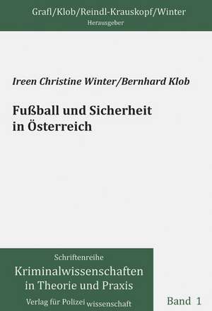 Fußball und Sicherheit in Österreich de Ireen Christine Winter