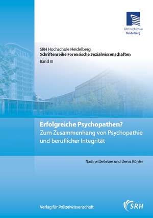 Erfolgreiche Psychopathen? de Nadine Defiebre