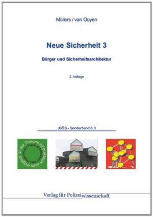 Neue Sicherheit 3 de Martin H. W. Möllers