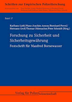 Forschung zu Sicherheit und Sicherheitsgewährung de Karlhans Liebl