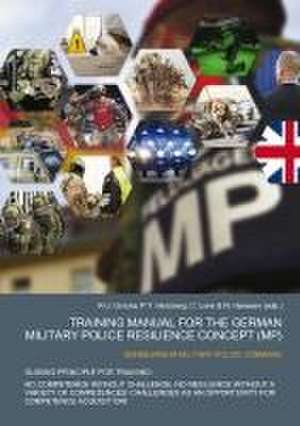 Training Manual for the german Military Police Resilience Concept (MP) de R-J. Gorzka