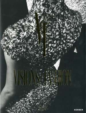 Visions & Fashion de Adelheid Rasche