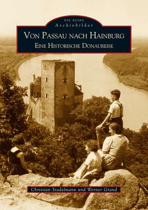 Von Passau nach Hainburg de Werner Grand