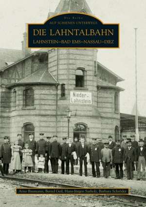 Die Lahntalbahn de Arno Baumann