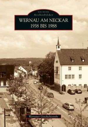 Wernau am Neckar 1938 bis 1988 de Wernauer Geschichtsstube