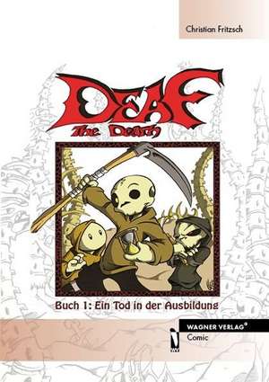 DEAF The Death de Christian Fritzsch