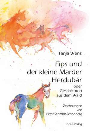 Fips und der kleine Marder Herdubär de Tanja Wenz