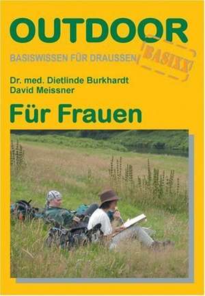 Für Frauen. OutdoorHandbuch de Dietlinde Burkhardt