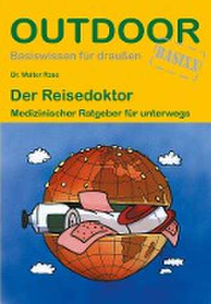 Der Reisedoktor de Walter Rose