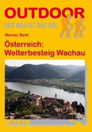 Österreich: Welterbesteig Wachau de Werner Bartl