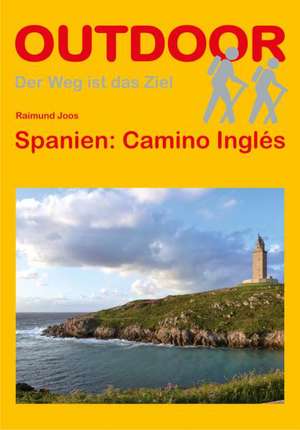 Spanien: Camino Inglés de Raimund Joos