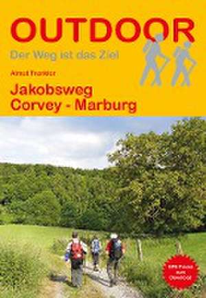 Jakobsweg Corvey - Marburg de Almut Trenkler