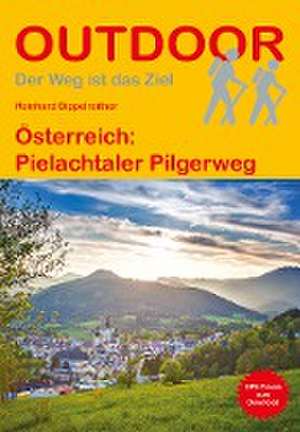 Österreich: Pielachtaler Pilgerweg de Reinhard Dippelreither