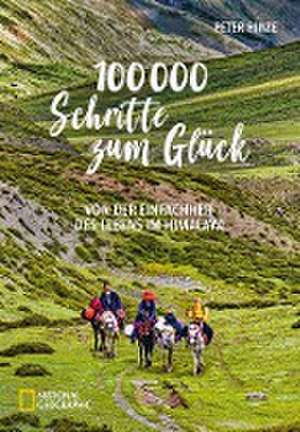 100.000 Schritte zum Glück de Peter Hinze