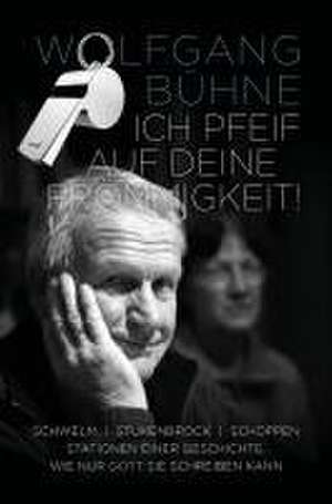 Ich pfeif auf deine Frömmigkeit! (Paperback) de Wolfgang Bühne