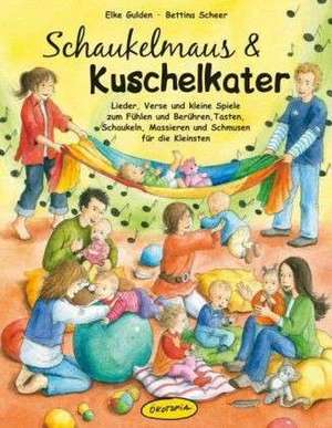 Schaukelmaus & Kuschelkater (Buch) de Elke Gulden