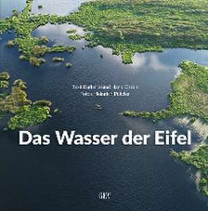 Das Wasser der Eifel de Barbara Otzen