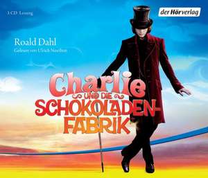 Charlie und die Schokoladenfabrik de Roald Dahl