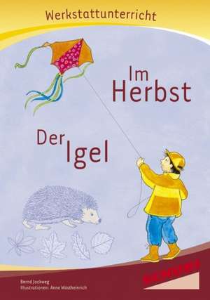 Im Herbst - Der Igel - Werkstatt de Bernd Jockweg