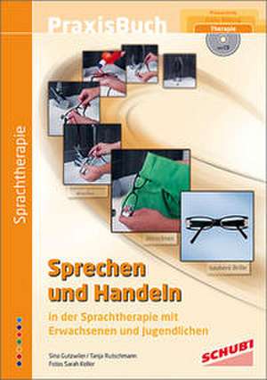 Sprechen und Handeln de Tanja Rutschmann