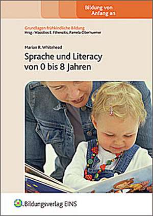 Sprache und Literacy von 0 bis 8 Jahren. Lehr- / Fachbuch