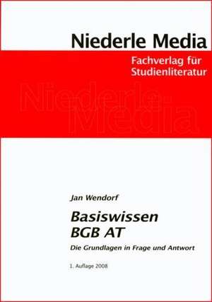 Basiswissen BGB AT de Jan Wendorf