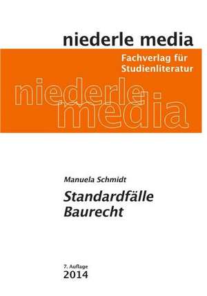 Standardfälle Baurecht de Manuela Schmidt