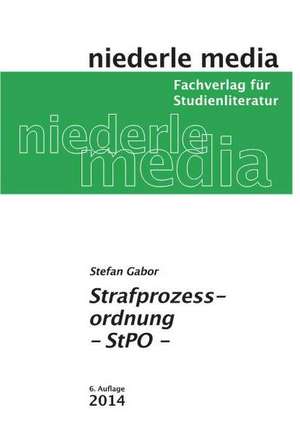 Strafprozessordnung - StPO - de Stefan Gabor