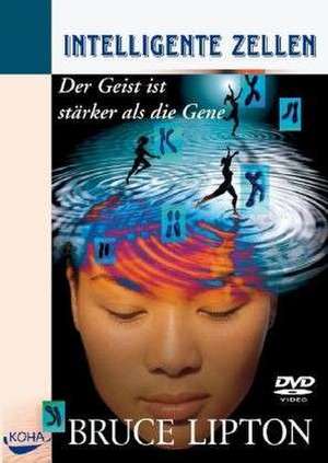 Intelligente Zellen. DVD-Video de Bruce Lipton