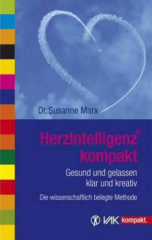 HerzIntelligenz® kompakt de Susanne Marx