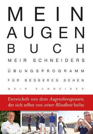 Mein Augen-Buch de Meir Schneider