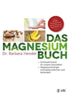 Das Magnesium-Buch de Barbara Hendel