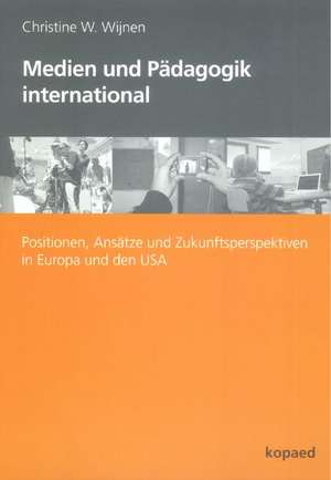 Medien und Pädagogik international de Christine Wijnen