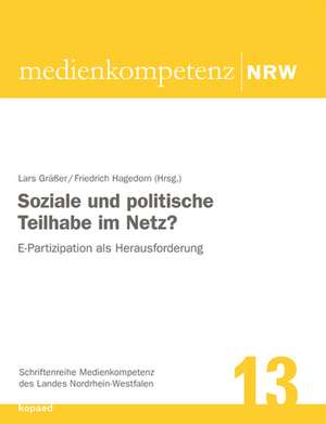 Soziale und politische Teilhabe im Netz? de Lars Gräßer