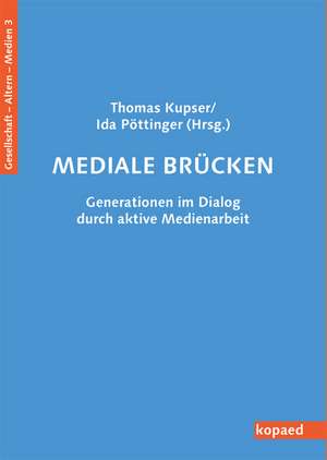 Mediale Brücken de Thomas Kupser