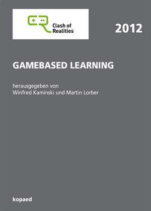 Gamebased Learning de Winfred Kaminski