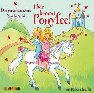 Hier kommt Ponyfee! 17. Das verschwundene Zaubergold de Barbara Zoschke