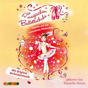 Die magischen Ballettschuhe 03: Violetta und der verzauberte Maskenball de Darcey Bussell