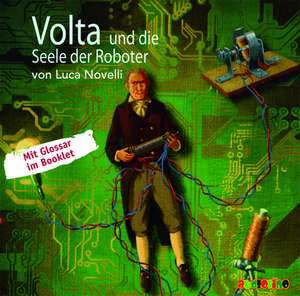 Volta und die Seele der Roboter de Luca Novelli