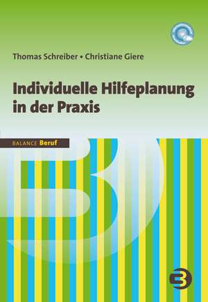 Individuelle Hilfeplanung in der Praxis de Thomas Schreiber