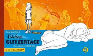 Nebeltage, Glitzertage de Karen-Susan Fessel