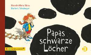 Papas schwarze Löcher de Hannah-Marie Heine