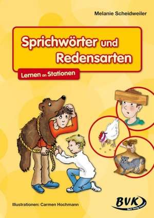 Sprichwörter und Redensarten de Melanie Scheidweiler