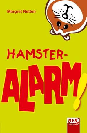 Hamster-Alarm de Margret Netten