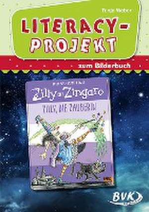 Literacy-Projekt zum Bilderbuch Zilly, die Zauberin de Tanja Weber