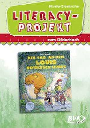 Literacy-Projekt zum Bilderbuch Der Tag, an dem Louis gefressen wurde de Mareike Brombacher