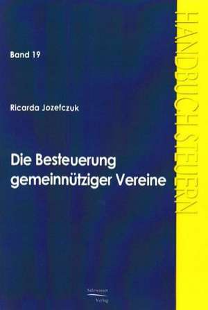 Die Besteuerung gemeinnütziger Vereine de Ricarda Jozefczuk