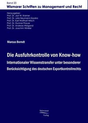 Die Ausfuhrkontrolle von Know-how de Marcus Berndt