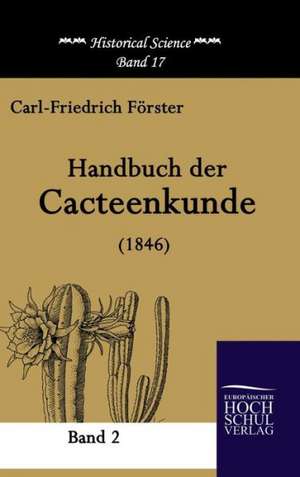 Handbuch der Cacteenkunde (1846) de Carl-Friedrich Förster