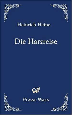 Die Harzreise de Heinrich Heine